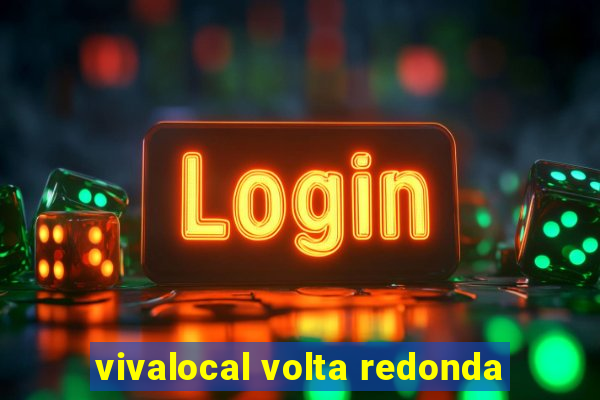 vivalocal volta redonda